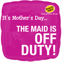 Mother's Day! No Maid Duties! Balloon